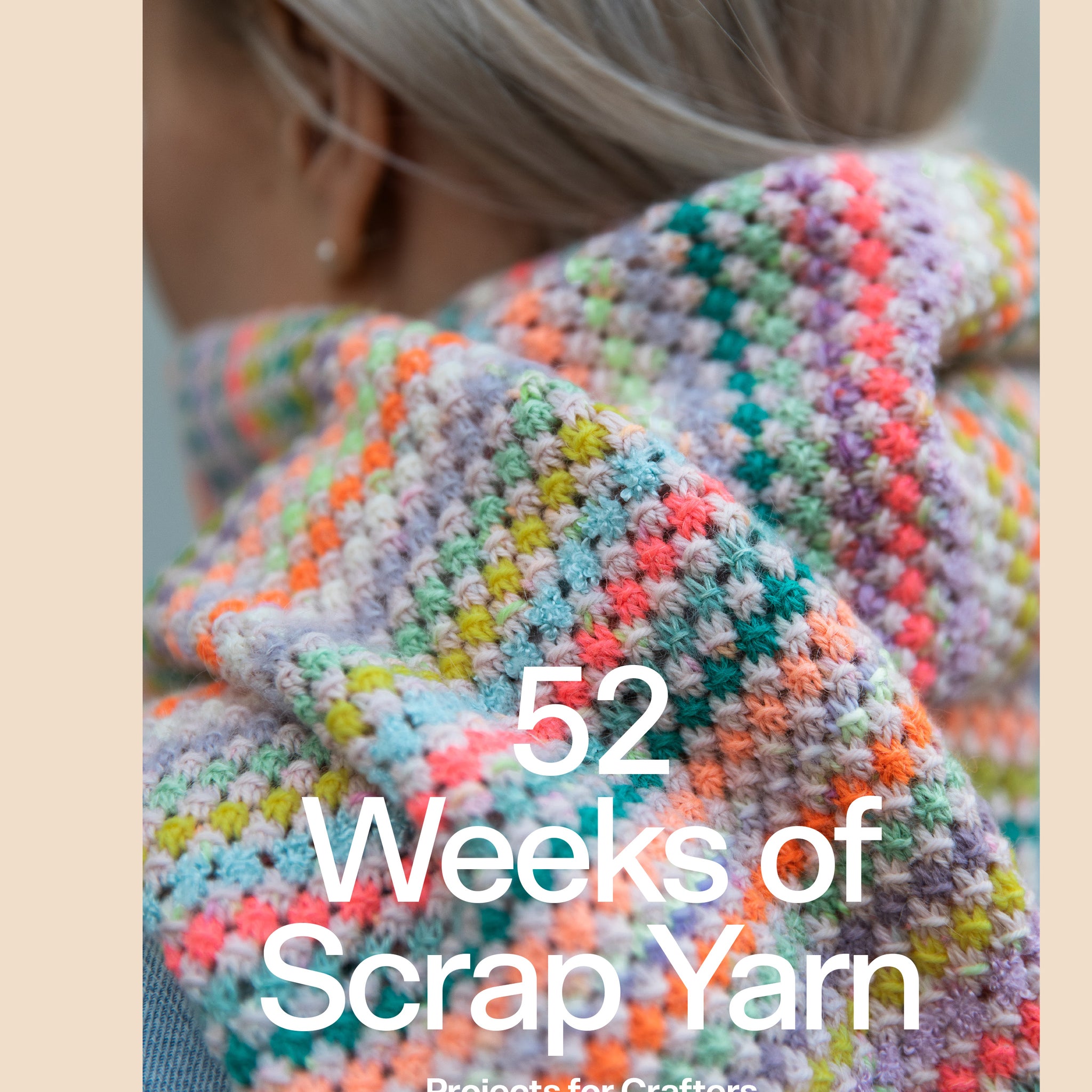 52 Weeks of Scrap Yarn